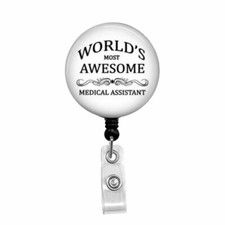 World's Most Awesome Medical Assistant - Retractable Badge Holder - Badge Reel -
