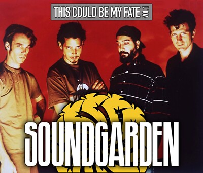 SOUNDGARDEN-VOL. 1 ''THIS COULD BE MY FATE'' 5 CD