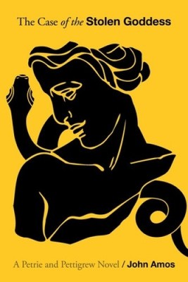 The Case of the Stolen Goddess by John Amos [Paperback]