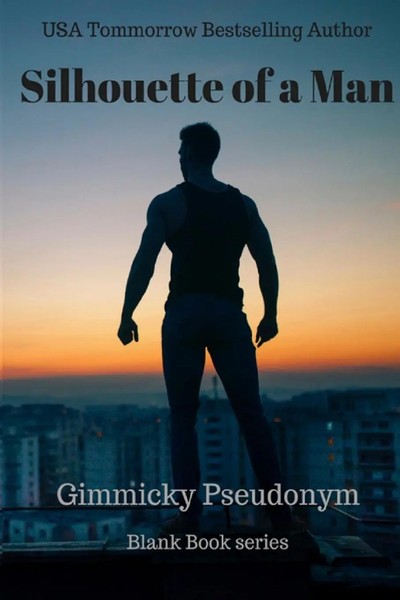 Gimmicky Pseudonym | Silhouette Of A Man | Taschenbuch | Englisch (2018)-image
