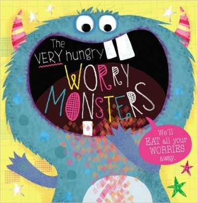 The Very Hungry Worry Monsters Hardcover Make Believe Ideas Ltd