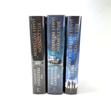 Bill Clinton and James Patterson; 3 x double signed 1st eds; 'President' series