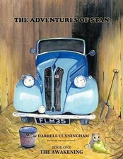 THE Adventures of Stan: Book One the Awakening by Darrell Cunningham (English) P