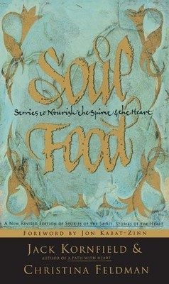 Soul Food: Stories to Nourish the Spirit and the Heart by  0062514423