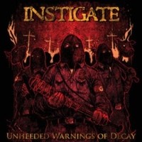 Instigate - Unheeded Warnings Of Decay - Cd - G3Z