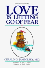 Love Is Letting Go of Fear - Paperback By Gerald G. Jampolsky - VERY GOOD