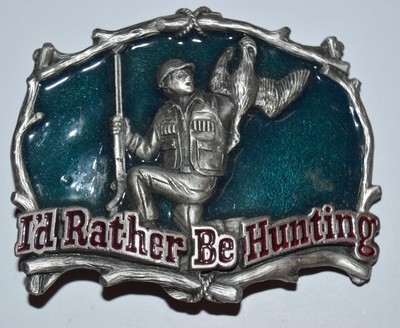 Vintage ''I'd Rather Be Hunting'' Duck Hunter 1994 Colored Belt Buckle MINTY Rare