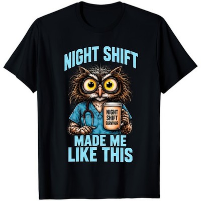 T-Shirt Night Shift Made Me Like This lustig Katze Krankenschwester Kaffee sarkastisch Geschenk