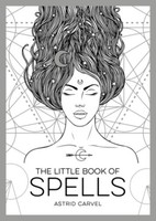 The Little Book Of Spells ~ Astrid Carvel ~ 9781786857996