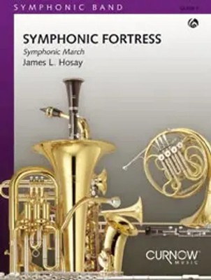Symphonic Fortress | Symphonic March | James L. Hosay | Symphonic Band