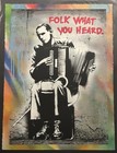 Hijack Folk What You Heard Unique 1 Of 1 Hand finished Screenprint Mr Brainwash — photo 3