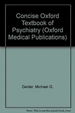 Concise Oxford Textbook of Psychiatry Hardcover