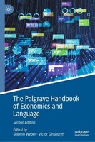 The Palgrave Handbook Of Economics And Language Shlomo Weber