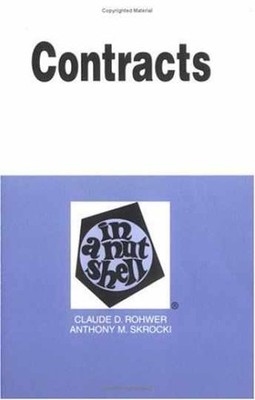 Contracts in a Nutshell - Paperback, by Rohwer Claude D. - Very Good