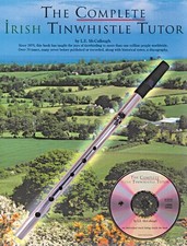 The Complete Irish Tinwhistle Tutor Book and CD NEW 014007258