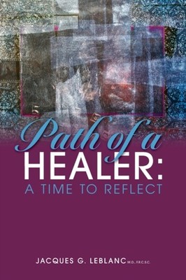 LeBlanc - Path of a Healer  A Time to Reflect - New paperback or softb - X555z