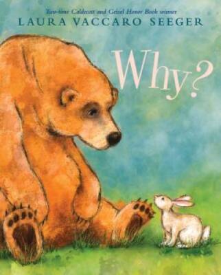 Why? - Hardcover By Seeger, Laura Vaccaro - GOOD