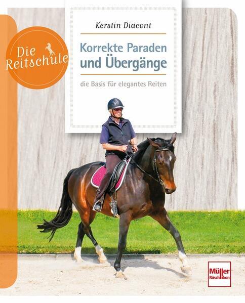 Korrekte Paraden Und Übergänge - Die Basis Für Elegantes Reiten | 2020