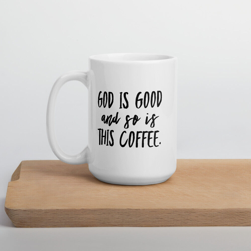 Jesus Mug - God Is Good And So Is This Coffee, Funny Mug, Christian Jokes |  eBay
