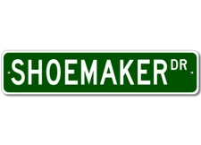Shoemaker Drive Street Sign Personalized Custom Last Name Metal Sign - Aluminum