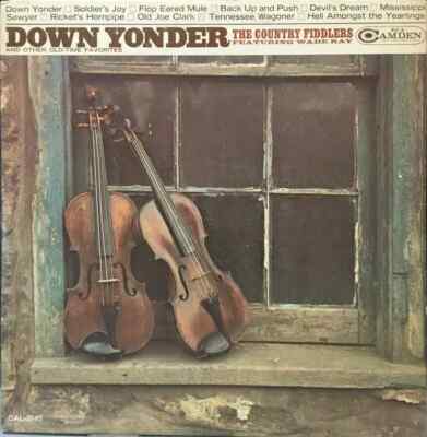 LP The Country Fiddlers Featuring Wade Ray Down Yonder And Other Old-Time Favor