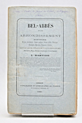 BASTIDE L. - ALGERIEN Schöne Äbte und ihr Arrondissement L Sendung des Autors - 1881