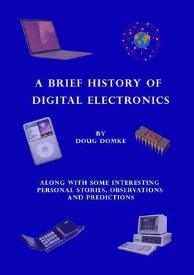 A Brief History of Digital Electronics | Doug Domke | Taschenbuch | Englisch