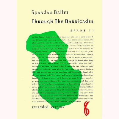 Spandau Ballet - Through The Barricades (Extended Version)
