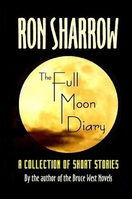 The Full Moon Diary by Ron Sharrow (English) Paperback Book