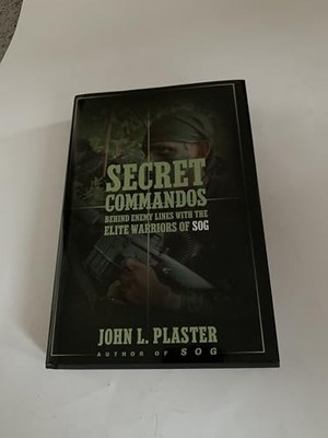 Secret Commandos: Behind Enemy Line..., Plaster, John L