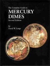 The Complete Guide to Mercury Dimes David W. Lange Coin Collector Gift Brand New
