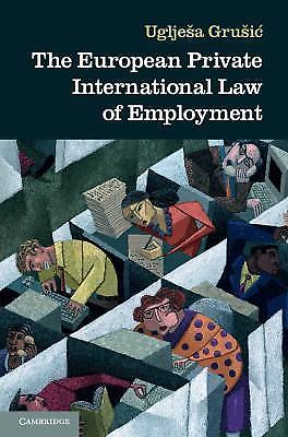 The European Private International Law Employment Uglješa Gruš… 9781107082946 VG