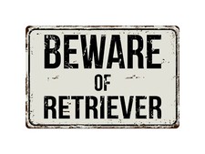 479VS Beware Of Retriever 8 "x 12" Vintage Aluminum Retro Metal Sign