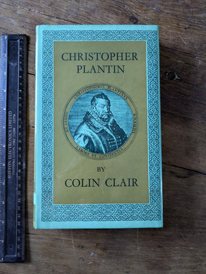 Christopher Plantin. By, Colin Clair. H/B 1960. First Edt. Biography. Printing.
