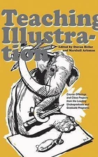 Teaching Illustration : Course Offerings and Class Projects from the Leading...