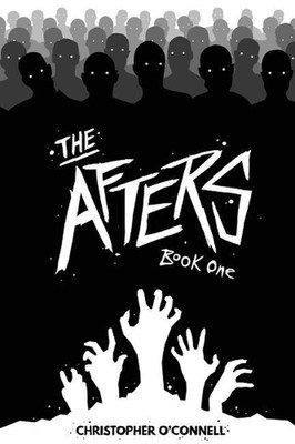 The Afters: Book One by Christopher O'Connell (English) Paperback Book
