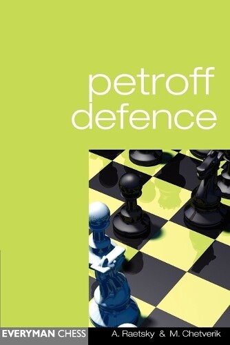 Thumbnail - Maxim Chetverik Alexander Raetsky Petroff Defence (taschenbuch)