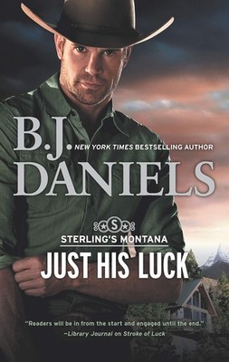 Just His Luck (Sterling's Montana, 3) by Daniels