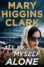 All by Myself, Alone Hardcover Mary Higgins Clark