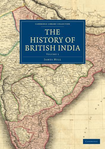 The History of British India Mill Paperback Cambridge University Press Volume 1