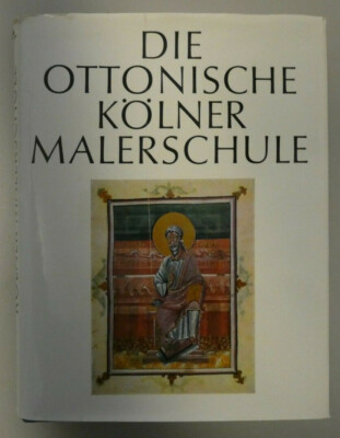 Die Ottonische Kölner Malerschule Band 1 Katalog und Tafeln Y4-1669