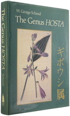 The Genus Hosta - hardcover Schmid, Wolfram George