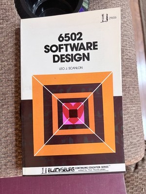 6502 Software Design, Scanlon Blackburg Vintage 1983 1st Edition 6TH Printing PB