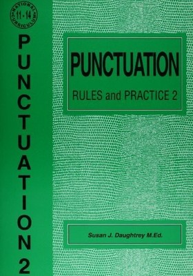Punctuation Rules and Practice: No. 2 (English),Susan J. Daughtr