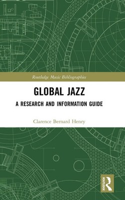 Global Jazz | A Research and Information Guide | Clarence Bernard Henry | Buch
