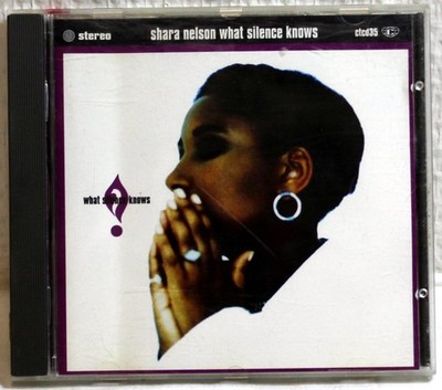 CD SHARA NELSON - What silence now