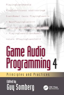 Spiel Audio Programmierung 4 Prinzipien und Praktiken - Neues Taschenbuch - J555z