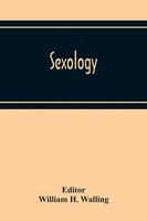 William H. Walling | Sexology | Taschenbuch | Englisch (2020) | Alpha Editions