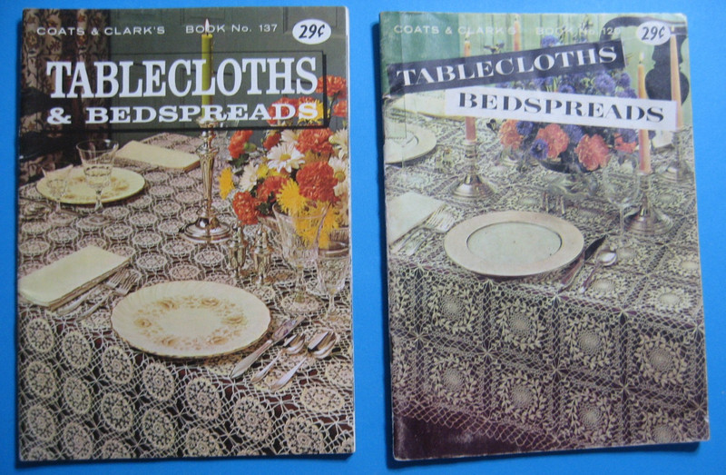 Coats & Clark's TABLECLOTHS & BEDSPREADS BOOK NO 137 AND BOOK NO 120