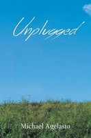 Michael Agelasto | Unplugged | Taschenbuch | Englisch (2014) | Xlibris
